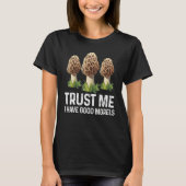 T-shirt Moral Mushroom Foraging Morels Hunters Cool (Devant)