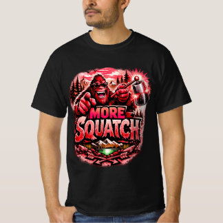 T-shirt More Squatch V2, Bigfoot,Sasquatch Forest Design