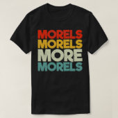 T-shirt Morels Morels Plus Morels (Design devant)