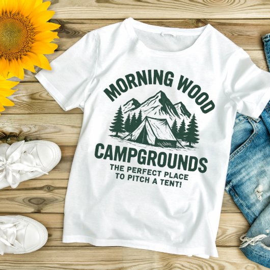 T-shirt Morning Wood Campgrounds