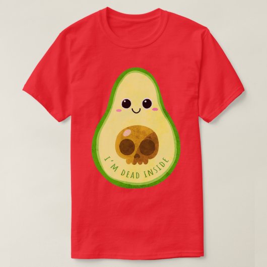 T-shirt Mort à l'intérieur d'Avocado (Design devant)