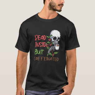 T-shirt Mort À L'Intérieur Mais Café Skeleton Café Bleac