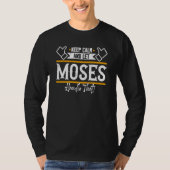 T-shirt Moses Keep Calm and let Moses handle that (Devant)