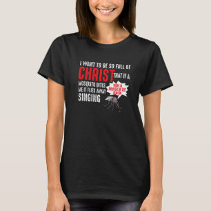T-shirt Mosquito Bible Chrétienne Jésus Veut Être Si Plein