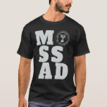 T-shirt Mossad Israël Service secret israélien Tel Aviv Me<br><div class="desc">Mossad Israël Service Secret Israélien Tel Aviv Menorah IDF 31.</div>