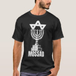 T-shirt Mossad Israël Service secret israélien Tel Aviv Me<br><div class="desc">Mossad Israël Service secret israélien Tel Aviv Menorah IDF 18</div>