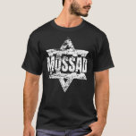 T-shirt Mossad Israël Service secret israélien Tel Aviv Me<br><div class="desc">Mossad Israel Service Secret Israélien Tel Aviv Menorah IDF</div>
