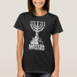 T-shirt Mossad Israël Service secret israélien Tel Aviv Me<br><div class="desc">Mossad Israël Service secret israélien Tel Aviv Menorah IDF 25</div>