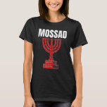 T-shirt Mossad Israël Service secret israélien Tel Aviv Me<br><div class="desc">Mossad Israël Service Secret Israélien Tel Aviv Menorah IDF 10.</div>