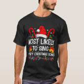 T-shirt Most Likely Sing Every Christmas Song Xmas Family (Devant)