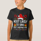 T-shirt Most Likely Sing Every Christmas Song Xmas Family (Devant)