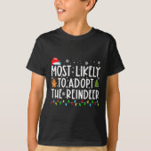 T-shirt Most Likely To Adopt The Reindeer Funny Christmas (Devant)