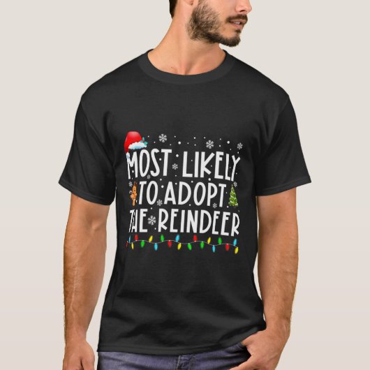 T-shirt Most Likely To Adopt The Reindeer Funny Christmas (Devant)