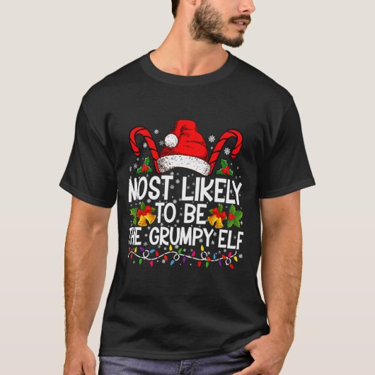T-shirt Most Likely To Be The Mpy Elf Funny Xmas (Devant)