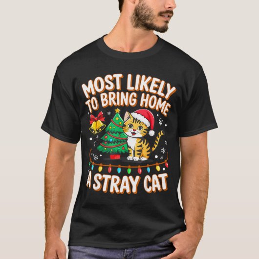 T-shirt Most Likely To Bring Home A Stray Ca Family Christ (Devant)