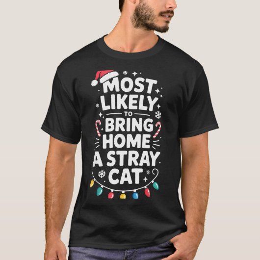 T-shirt Most Likely To Bring Home A Stray Cat Funny Christ (Devant)