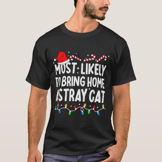 T-shirt Most Likely To Bring Home A Stray Cat Matching Chr (Devant)