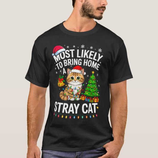 T-shirt Most Likely To Bring Home A Stray Cat Matching Chr (Devant)