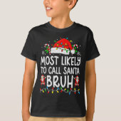 T-shirt Most Likely To Call Santa Bruh Boy Funny Matching  (Devant)