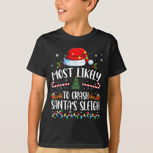 T-shirt Most Likely To Crash Santas Sleigh Family Matching (Devant)
