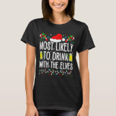 T-shirt Most Likely To Drink With The Elves Elf Funny Drin (Devant)