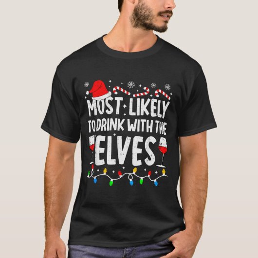 T-shirt Most Likely To Drink With The Elves Funny Matching (Devant)
