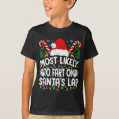 T-shirt Most Likely To Fart On Santa’s Lap Family Matching (Devant)