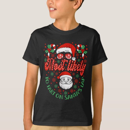 T-shirt Most Likely To Fart On Santa's Lap Family Matching (Devant)