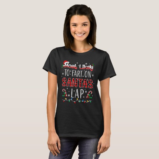 T-shirt Most Likely To Fart On Santa's Lap Family Matching (Devant entier)