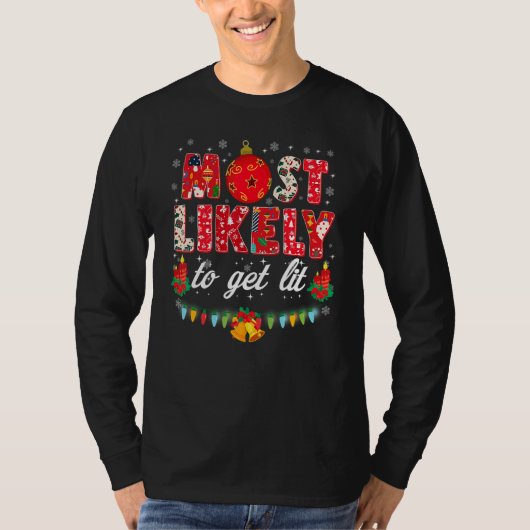 T-shirt Most Likely To Get Lit Drinking Family Christmas (Devant)