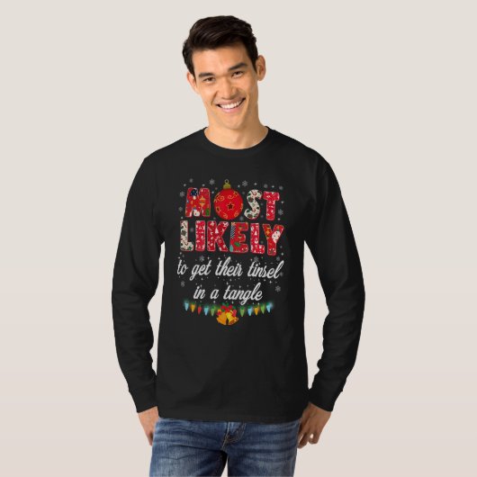 T-shirt Most Likely To Get Their Tinsel In A Tangle Family (Devant entier)