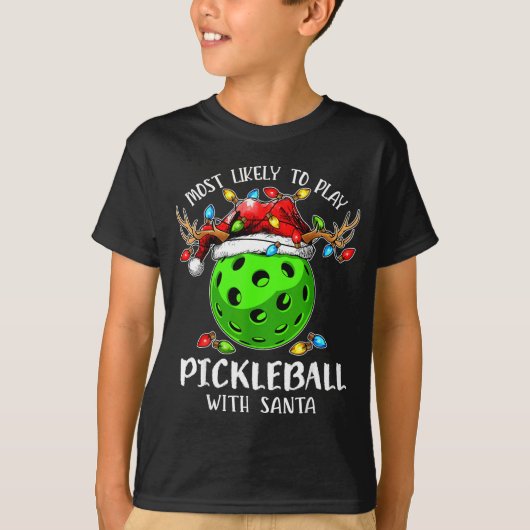 T-shirt Most Likely To Play Ckleball With Santa Christmas (Devant)