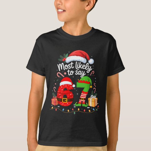 T-shirt Most Likely To Say 67 Meme Six Seven Santa Christm (Devant)