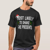 T-SHIRT MOST LIKELY TO SHAKE THE PRESENTS (Devant)