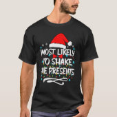 T-shirt Most Likely To Shake The Presents Family Matching (Devant)