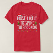 T-shirt Most Likely To Spike The Eggnog Matching Family Ch (Design devant)