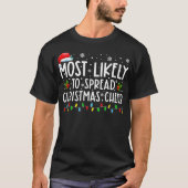 T-shirt Most Likely To Spread Christmas Cheer Santa Hat Xm (Devant)