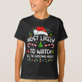 T-shirt Most Likely To Watch All The Christmas Movies Chri (Devant)
