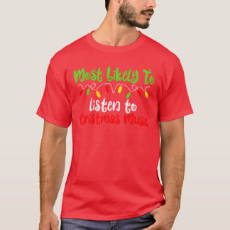 T-shirt Most Likelyo Christmas Music Famille Noël garçon