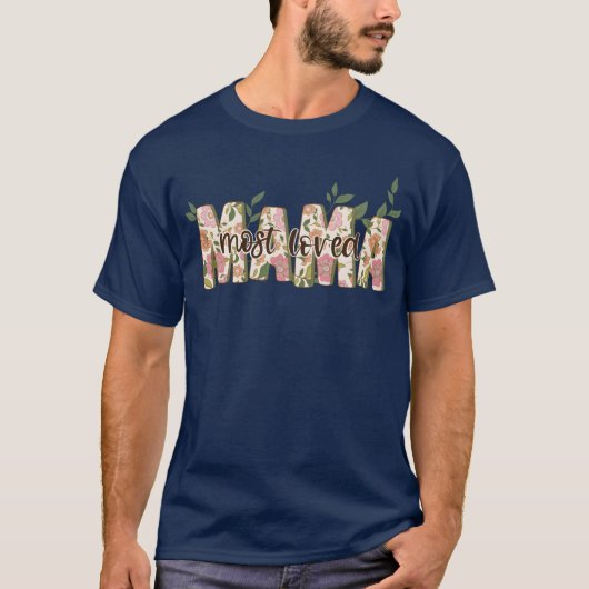 T-shirt Most Loved Mama family (Devant)