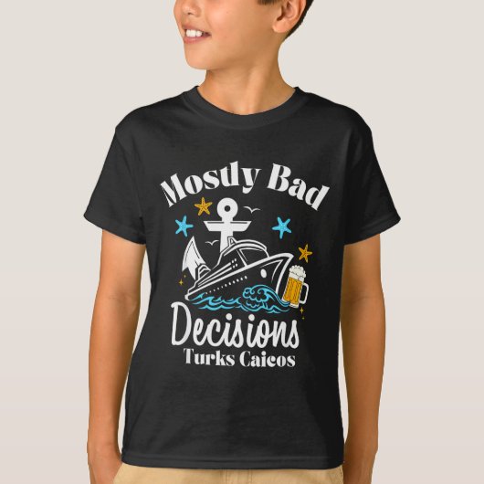 T-shirt Mostly Bad Decisions Turks Caicos Spring Break  (Devant)