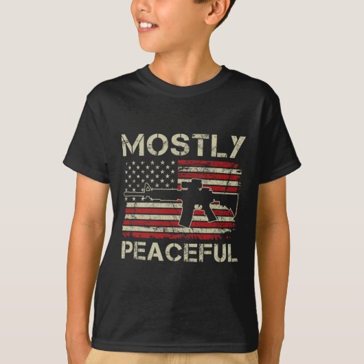 T-shirt Mostly Peaceful - 2nd Amendment Pro Guns Ar15 Usa (Devant)
