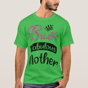 T-shirt Mot de la mariée pour une mère fabuleuse, tenue de