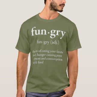 T-shirt Mot du dictionnaire du pied de page fungry Not Han
