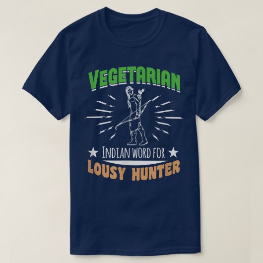 T-shirt MOT INDIEN VÉGÉTARIEN POUR CHASSEUR MÉDIOCRE Cadea (Design devant)
