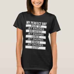 T-shirt Moteurs à Réaction Mon Jour Parfait Mécanicien de
