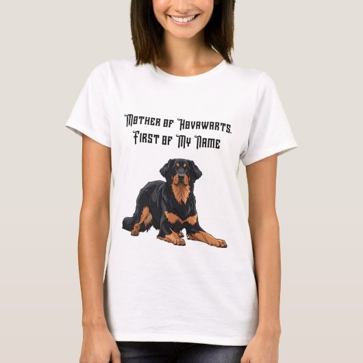 T-shirt Mother of Hovawarts, First of My Name (Devant)