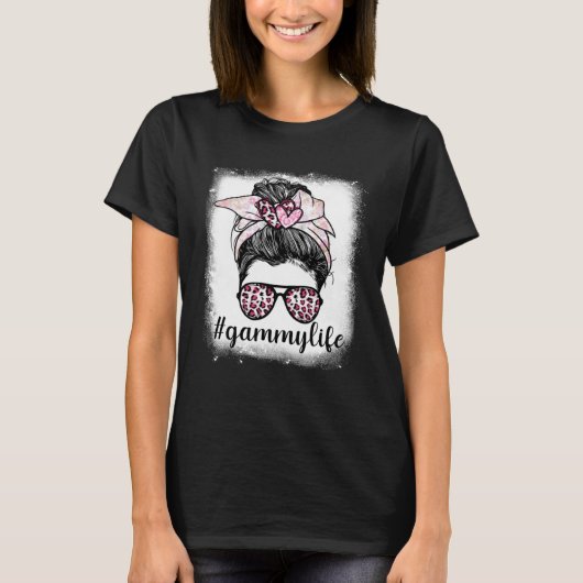 T-shirt Mother s Day Gammy Life Bleaches Messy Bun Leopard (Devant)