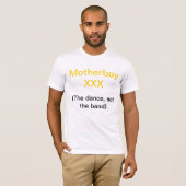 T-shirt Motherboy XXX (Devant entier)
