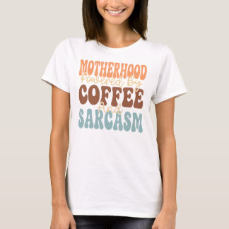 T-shirt Motherhood Powered by Coffee & Sarcasm Funny Mom
